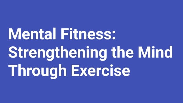 Mental Fitness: Strengthening the Mind Through Exercise F95zone