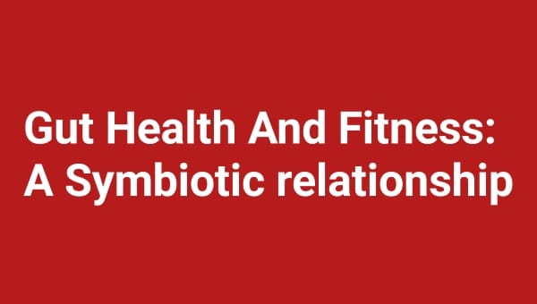 Gut Health and Fitness: A Symbiotic Relationship F95zone